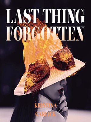 cover image of Last Thing Forgotten